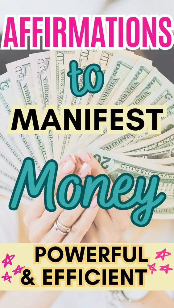 Affirmations To Manifest Money That Are Powerful & Efficient